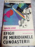 Efigii pe meridianele cunoasterii (descoperiri si savanti)-C.Popescu,Ulmu, Didactica si Pedagogica