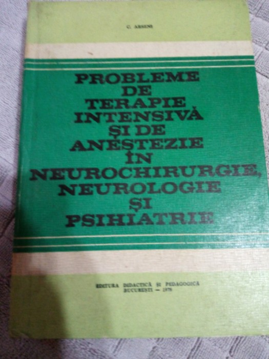 Probleme de terapie si de anestezie in neurochirurgie,neurologie si psihiatrie