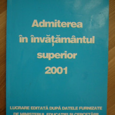 myh 112 - ADMITEREA IN INVATAMANTUL SUPERIOR - 2001 - PIESA DE COLECTIE!