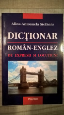 Dictionar roman-englez de expresii si locutiuni - Alina-Antoanela Stefaniu (2002 foto