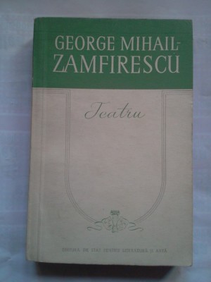 (C394) GEORGE-MIHAIL ZAMFIRESCU - TEATRU foto