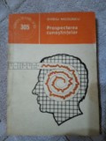 Prospectarea cunostiintelor-Ovidiu Nicolescu, Didactica si Pedagogica