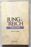 John P. Conger JUNG si REICH Trupul ca umbra