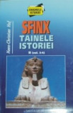 Hans-Christian Huf - Sfinx.Tainele istoriei ( III-IV )