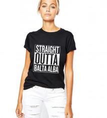 Tricou dama negru - Straight Outta Balta Alba foto