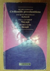 Civilizatiile precolumbiene Aztecii Mayasii Incasii / Henri Lehmann s. a. foto