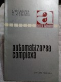 Automatizarea complexa-S.Schachter,N.Costake,Cl.Niculescu