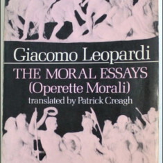 The moral essays =​ Operette morali /​ Giacomo Leopardi
