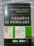 Vesmint si podoaba (carte despre moda)-Cristina Maria Angelescu