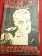 Edgar Wallace- Detectivul cca.1941Ed. Danubiu trad.S.Gherase ,112 pag foto