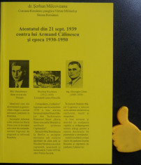 Atentatul din 21 sept 1939 contra lui Armand Calinescu Serban Milcoveanu foto