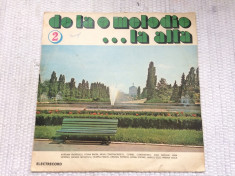 de la o melodie la alta vol 2 disc vinyl lp muzica pop usoara slagare anii 70 foto