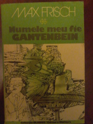 MAX FRISCH - NUMELE MEU FIE GANTENBEIN foto