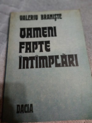 Oameni,fapte,intamplari-Valeriu Braniste foto