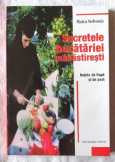 &amp;quot;SECRETELE BUCATARIEI MANASTIRESTI - Retete de frupt si de post&amp;quot;, Maica Sofronia foto