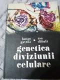 Genetica diviziunii celulare-Lucian,Gavrila,Ion Dabala, Didactica si Pedagogica