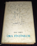 Ion Vinea - Ora fantanilor (1967), antologie poezii, cartonata cu supracoperta