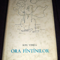 Ion Vinea - Ora fantanilor (1967), antologie poezii, cartonata cu supracoperta