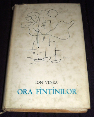 Ion Vinea - Ora fantanilor (1967), antologie poezii, cartonata cu supracoperta foto