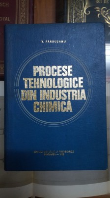 V. Părăușanu, Procese tehnologice din industria chimică, Bucuești 1978 049 foto