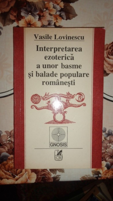 Interpretarea ezoterica a unor basme si balade populare romanesti - V.Lovinescu Interpretarea ezoterica a unor basme si balade populare romanesti - V.Lovinescu
