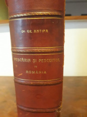 PESCARIA SI PESCUITUL IN ROMANIA DE Dr. GR. ANTIPA 1916 foto
