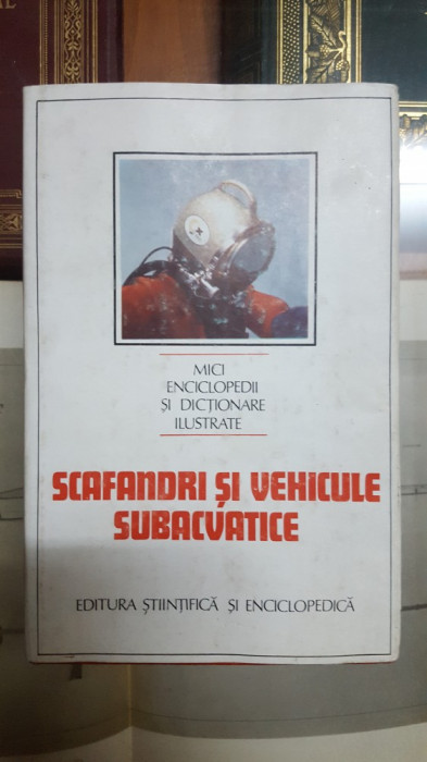 D. Dinu și C. Vlad, Scafandri și vehicule subacvatice, București 1986, 062