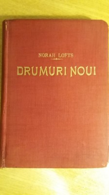 myh 524 - DRUMURI NOUI - NORAH LOFTS - ROMAN CELEBRU DIN PERIOADA INTERBELICA foto