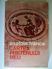 Anatole France ? Cartea prietenului meu foto