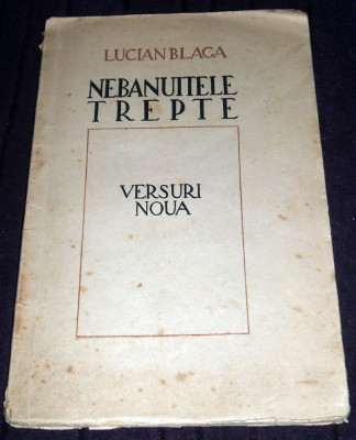 Lucian Blaga - Nebanuitele trepte (1943) poezii princeps, ultimul volum antum foto