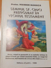 Semnul Sf. Cruci prefigurat in Vechiul Testament de Nicodim Mandita foto