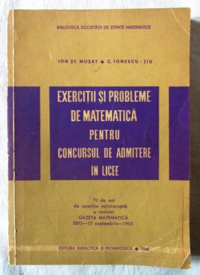 EXERCITII SI PROBLEME DE MATEMATICA pentru CONCURSUL DE ADMITERE IN LICEE- Musat foto