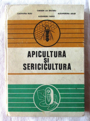 APICULTURA SI SERICICULTURA, Carmen Lia Spataru / C. Rusu s.a., 1983 foto