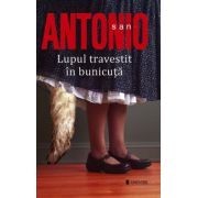 San Antonio - Lupul travestit &amp;icirc;n bunicuță foto