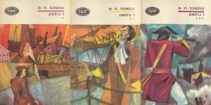 A. N. Tolstoi - Petru I ( 3 vol. ) foto