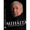 Mihaita. Reconstituirea unei vieti DOINA PAPP, 2018, Alta editura