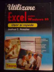 Utilizare Excel Pentru Windows 95 - Joshua C. Nossiter ,545351 foto