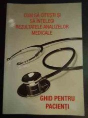 Cum Sa Citesti Si Sa Intelegi Rezultatele Analizelor Medicale - Colectiv - Raluca Aflorii, Cristina Blaga, Guta Ol,545093 foto