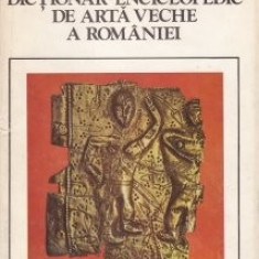 R. Florescu - Dicționar enciclopedic de artă veche a României