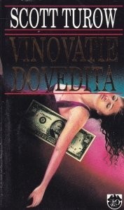 Scott Turow - Vinovăţie dovedită