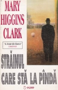 Mary Higgins Clark - Străinul care stă la p&amp;icirc;ndă foto