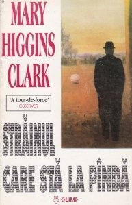 Mary Higgins Clark - Străinul care stă la p&icirc;ndă
