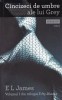 E. L. James - Cincizeci de umbre ale lui Grey ( Trilogia FIFTY SHADES # 1 )