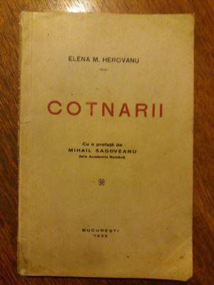 Cotnarii - Elena M. Herovanu 1936 (dedicatie) / R8P1F foto