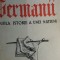 myh 524 - GERMANII - DUBLA ISTORIE A UNEI NATIUNI - EMIL LUDWIG - ED 1946
