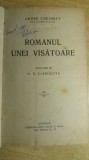 Myh 526f - ROMANUL UNEI VISATOARE - ANDRE THEURIET - ED INTERBELICA