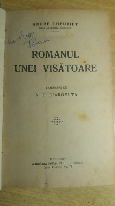 myh 526f - ROMANUL UNEI VISATOARE - ANDRE THEURIET - ED INTERBELICA