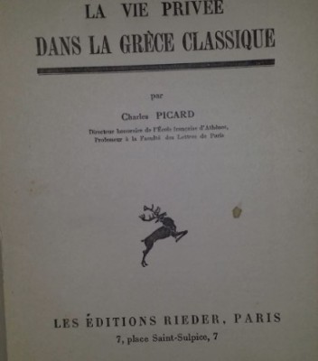 La vie privee dans la Grece classique/ par Charles Picard foto
