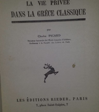 La vie privee dans la Grece classique/ par Charles Picard