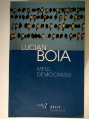 Lucian Boia - Mitul democratiei foto